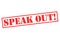 SPEAK OUT! Rubber Stamp