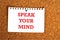 Speak your mind on paper