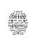 A special coffee for you mixed with care and happiness good morning. Hand drawn typography poster design