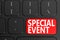Special Event on black keyboard