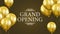 Special luxury grand opening party celebration with 3D golden flying helium balloon and gold ribbon