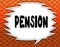 Speech balloon with PENSION text. Flowery wallpaper background.