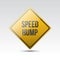 speed hump sign. Vector illustration decorative design