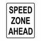 Speed Zone Ahead