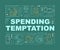 Spending money temptation word concepts banner