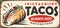 Spicy and crispy tacos retro tin sign