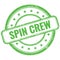 SPIN CREW text on green grungy round rubber stamp
