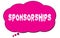 SPONSORSHIPS text written on a pink thought bubble