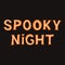 Spooky night. Orange lettering with white lines on a dark background. Vector stock illustration