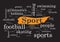 Sport topic Collage of words on black background