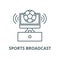 Sports broadcast vector line icon, linear concept, outline sign, symbol