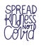 Spread kindness not covid text vector design
