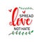 Spread love. Hand lettering inscription.