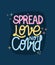 Spread love not covid lettering vector design