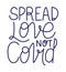 Spread love not covid text vector design