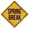 Spring break vintage rusty metal sign