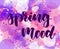 Spring mood - lettering on watercolor splash