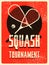 Squash tournament typographical vintage grunge style poster. Retro vector illustration.