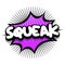 squeak Comic book explosion bubble vector illustration