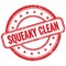 SQUEAKY CLEAN text on red grungy round rubber stamp