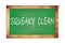 SQUEAKY  CLEAN text written on green school board