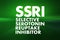 SSRI - Selective Serotonin Reuptake Inhibitor acronym, medical concept background