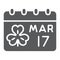 St Patrick`s Day Calendar glyph icon, st patrick`s day and irish holiday, patrick`s date sign, vector graphics, a solid