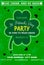 St. Patrick`s Day poster. Green clover leaf. Irish night party banner or poster. Invitation disco party. Typography. Vector