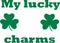 St. Patrick`s Day t-Shirt design - my lucky charms