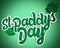 St Patricks Day or St Paddys day typography with a shamrock 4 leaf clover