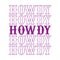 Stacked howdy in purple western font on the white background. Isolated illustration