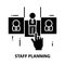 staff planning icon, black vector sign with editable strokes, concept illustration