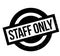 Staff Only rubber stamp