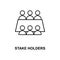 stake holders line icon