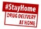Stamp DRUG DELIVERY AT HOME in red.  Hashtag Stay Home rule red square rubber seal stamp. Drug delivery grunge rubber stamp