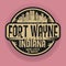 Stamp or label with name of Fort Wayne, Indiana