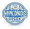 Stamp or label with the name of Mykonos, Greek Island Paradise