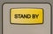 Stand by button