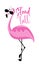 Stand tall - Cool flamingo in sunglasses