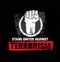 Stand United Against Terrorism. Creative Vector Design Element On Grunge Background. Circle Fist Sign.