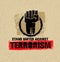 Stand United Against Terrorism. Creative Vector Design Element On Grunge Background. Circle Fist Sign.