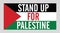 Stand up for Palestine vector design with Palestine flag.