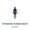 standing human body silhouette icon vector from body parts collection. Thin line standing human body silhouette outline icon