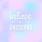 Star universe background. Pastel colour. Believe in unicorns