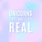 Star universe background. Pastel colour. Quote: `Unicorns are real`