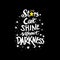 Stars cant shine without darkness.