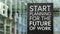 Start planning for the Future of Work sign in front of a modern office building