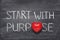 Start with purpose heart