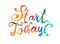 START TODAY. Inscription of splash paint letters