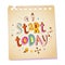 Start today notepad paper message